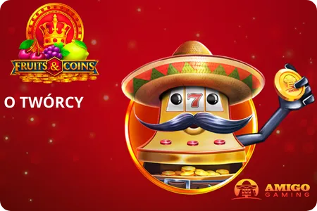 O Twórcy Fruits and Coins Slot